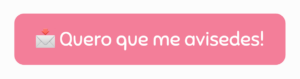 Quero que me avisedes